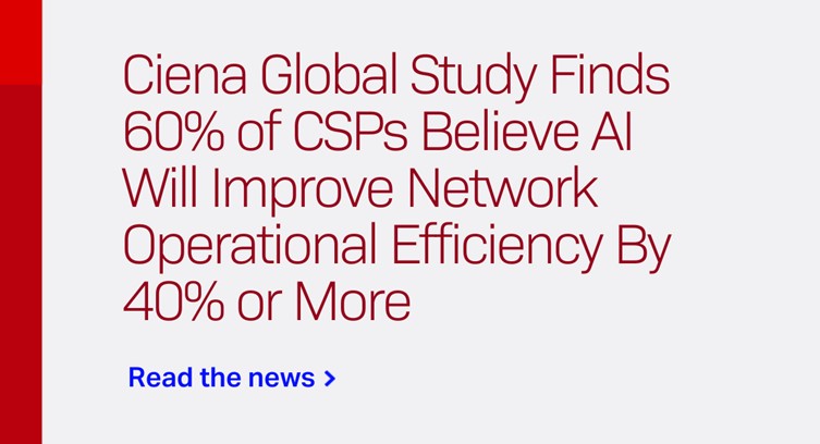 85% of CSPs See Potential in Monetizing AI Traffic Across Networks, According to Ciena Study