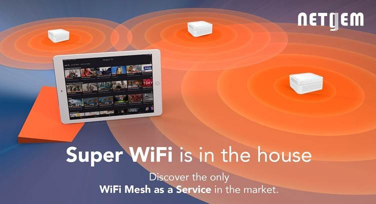 Netgem Launches WiFi Mesh &#039;as a Service&#039; for Operators